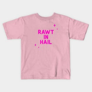 Rawt in Hail Kids T-Shirt